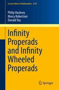 Infinity Properads and Infinity Wheeled Properads〈1st ed. 2015〉