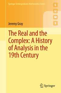 The Real and the Complex: A History of Analysis in the 19th Century〈1st ed. 2015〉