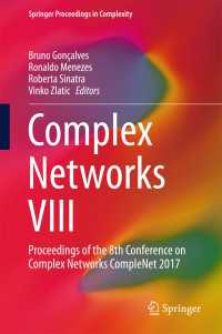 Complex Networks VIII〈1st ed. 2017〉 : Proceedings of the 8th Conference on Complex Networks CompleNet 2017