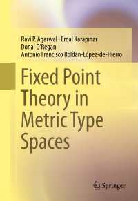 Fixed Point Theory in Metric Type Spaces〈1st ed. 2015〉