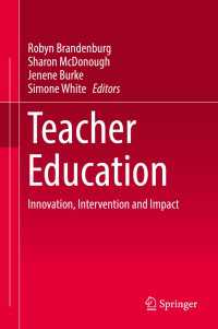Teacher Education〈1st ed. 2016〉 : Innovation, Intervention and Impact