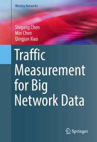 Traffic Measurement for Big Network Data〈1st ed. 2017〉