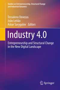 Industry 4.0〈1st ed. 2017〉 : Entrepreneurship and Structural Change in the New Digital Landscape