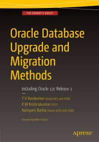 Oracle Database Upgrade and Migration Methods〈1st ed.〉 : Including Oracle 12c Release 2
