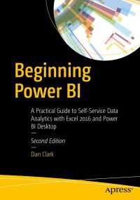 Beginning Power BI〈2nd ed.〉 : A Practical Guide to Self-Service Data Analytics with Excel 2016 and Power BI Desktop（2）