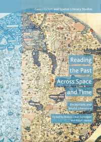 Reading the Past Across Space and Time〈1st ed. 2016〉 : Receptions and World Literature