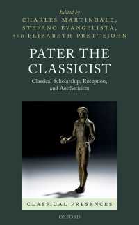 Pater the Classicist : Classical Scholarship, Reception, and Aestheticism