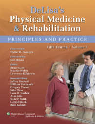 デリサ理学療法・リハビリテーション：原理と実際（第５版・全２巻）<br>DeLisa's Physical Medicine and Rehabilitation : Principles and Practice, Two Volume Set（5）