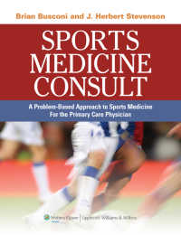 スポーツ医学コンサルト<br>Sports Medicine Consult : A Problem-Based Approach to Sports Medicine for the Primary Care Physician