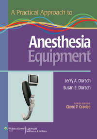 麻酔機器：実践アプローチ<br>A Practical Approach to Anesthesia Equipment
