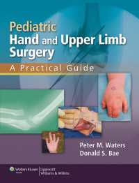 Pediatric Hand and Upper Limb Surgery : A Practical Guide