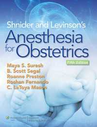 シュナイダー＆レビンソン産科麻酔学（第５版）<br>Shnider and Levinson's Anesthesia for Obstetrics（5）