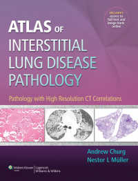 間質性肺疾患病理アトラス<br>Atlas of Interstitial Lung Disease Pathology : Pathology with High Resolution CT Correlations