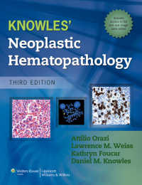Knowles腫瘍性血液病理学（第３版）<br>Knowles Neoplastic Hematopathology（3）