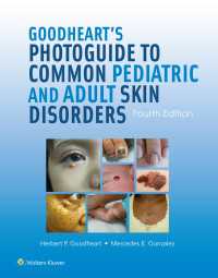 グッドハート一般皮膚疾患写真ガイド（第４版）<br>Goodheart's Photoguide to Common Pediatric and Adult Skin Disorders（4）