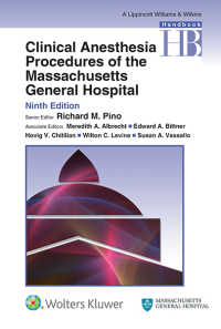 MGH臨床麻酔処置（第９版）<br>Clinical Anesthesia Procedures of the Massachusetts General Hospital（9）