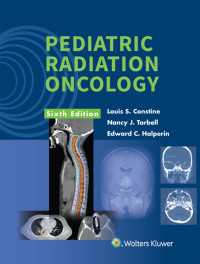 小児放射線腫瘍学（第６版）<br>Pediatric Radiation Oncology（6）