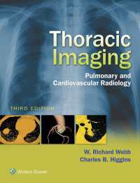 胸部画像診断（第３版）<br>Thoracic Imaging : Pulmonary and Cardiovascular Radiology（3）