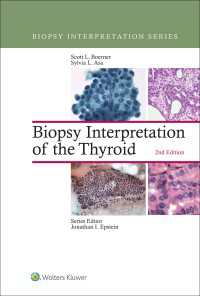 甲状腺生検診断（第２版）<br>Biopsy Interpretation of the Thyroid（2）
