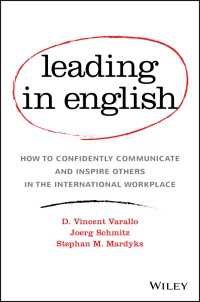 国際的職場における英語でのリーダーシップとコミュニケーション<br>Leading in English : How to Confidently Communicate and Inspire Others in the International Workplace
