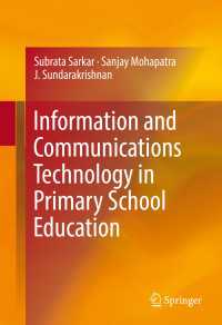 Information and Communications Technology in Primary School Education〈1st ed. 2017〉
