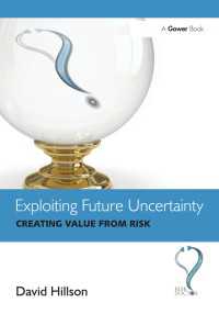 リスクからの価値創造<br>Exploiting Future Uncertainty : Creating Value from Risk