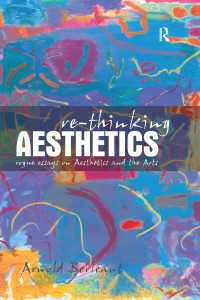 美学再考<br>Re-thinking Aesthetics : Rogue Essays on Aesthetics and the Arts