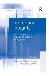 公共倫理の促進：公共機関の評価と改善<br>Promoting Integrity : Evaluating and Improving Public Institutions