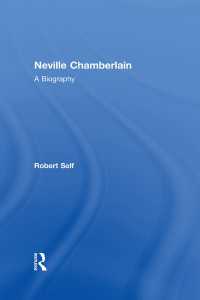ネヴィル・チェンバレンの生涯<br>Neville Chamberlain : A Biography