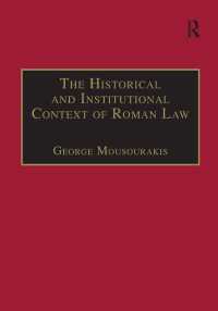 ローマ法の歴史的・制度的背景<br>The Historical and Institutional Context of Roman Law