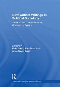 通常の政治と対決の政治<br>New Critical Writings in Political Sociology : Volume Two: Conventional and Contentious Politics