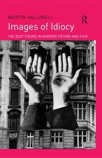 Images of Idiocy : The Idiot Figure in Modern Fiction and Film