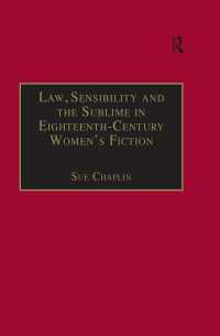 １８世紀女性小説における法、感受性、崇高なもの<br>Law, Sensibility and the Sublime in Eighteenth-Century Women's Fiction : Speaking of Dread