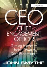 CEO：パフォーマンス向上に向けたヒエラルキーの転換<br>The CEO: Chief Engagement Officer : Turning Hierarchy Upside Down to Drive Performance