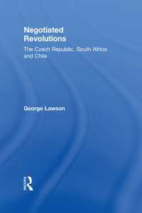 革命の国際社会学：チェコ、南アフリカとチリ<br>Negotiated Revolutions : The Czech Republic, South Africa and Chile