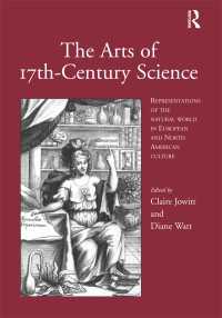 The Arts of 17th-Century Science : Representations of the Natural World in European and North American Culture