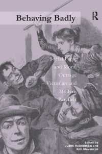 Behaving Badly : Social Panic and Moral Outrage - Victorian and Modern Parallels