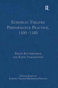 ヨーロッパにおける演劇上演の実践1400-1580年<br>European Theatre Performance Practice, 1400-1580