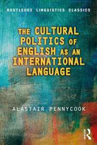 国際語としての英語の文化政治学（新版）<br>The Cultural Politics of English as an International Language