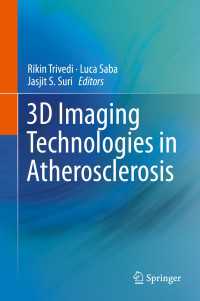 3D Imaging Technologies in Atherosclerosis〈1st ed. 2015〉