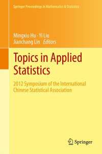 Topics in Applied Statistics : 2012 Symposium of the International Chinese Statistical Association
