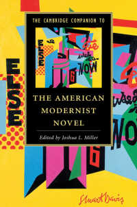 ケンブリッジ版　アメリカ・モダニズム小説必携<br>The Cambridge Companion to the American Modernist Novel