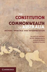 オーストラリア連邦憲法：歴史、原理と解釈<br>The Constitution of the Commonwealth of Australia : History, Principle and Interpretation