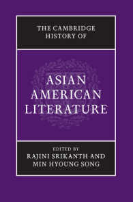 ケンブリッジ版　アジア系アメリカ文学史<br>The Cambridge History of Asian American Literature