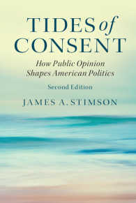 アメリカ政治における世論（第２版）<br>Tides of Consent : How Public Opinion Shapes American Politics（2）