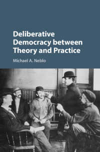 討議民主主義の理論と実際<br>Deliberative Democracy between Theory and Practice