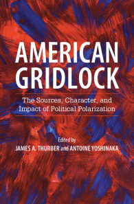 アメリカ政治の分極化<br>American Gridlock : The Sources, Character, and Impact of Political Polarization