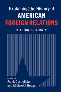 アメリカ対外関係史入門（第３版）<br>Explaining the History of American Foreign Relations（3）