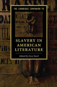 ケンブリッジ版　アメリカ文学における奴隷制必携<br>The Cambridge Companion to Slavery in American Literature