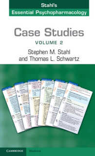 ストール精神薬理学の基礎：症例研究（第２巻）<br>Case Studies: Stahl's Essential Psychopharmacology: Volume 2